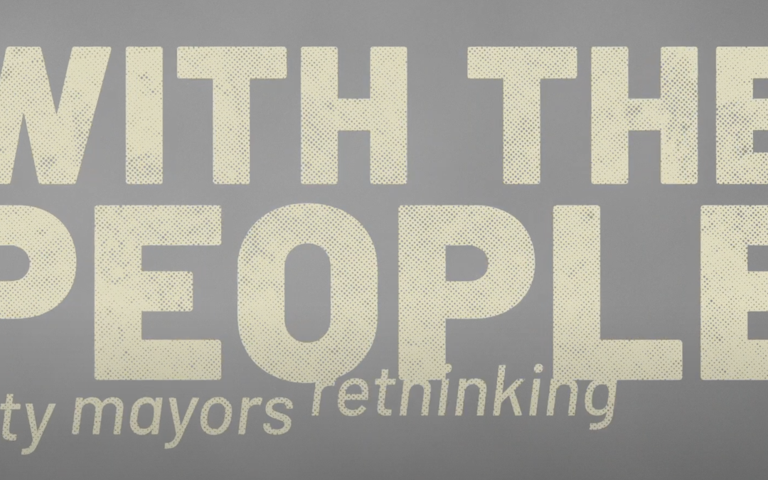 With the People: A Documentary Featuring Cities Reimagining Democracy